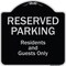 Signmission Designer Series-Reserved Parking-Residents And Guests Only, 18" x 18", BS-1818-9767 A-DES-BS-1818-9767 - alternate 1